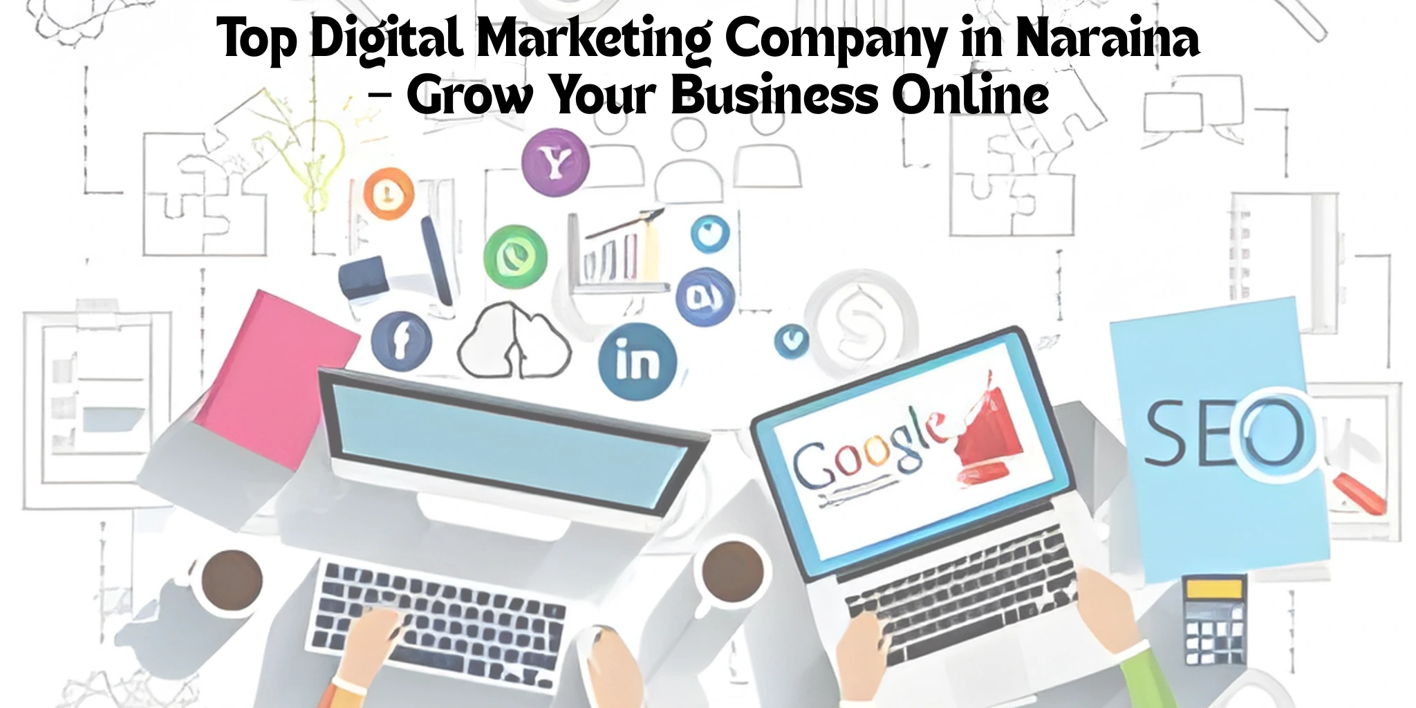 Digital marketing company in naraina